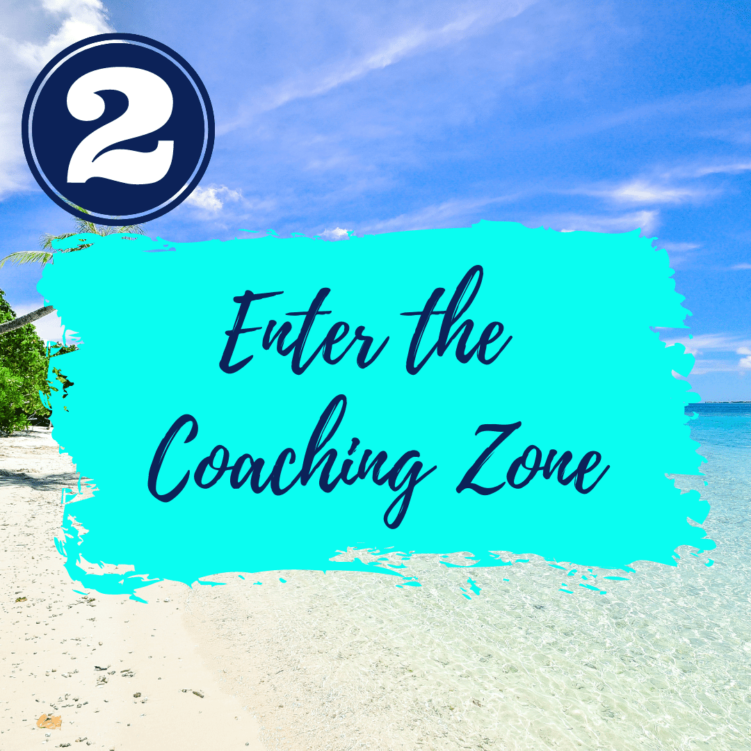 Enter the Coaching Zone